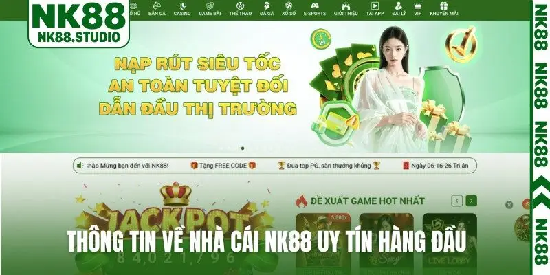 Thông tin về nhà cái NK88 uy tín hàng đầu